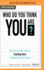 Who Do You Think You Are?: Three Crucial Conversations for Coaching Teens to College and Career Success