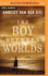 Boy Between Worlds, the