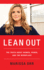 Lean Out: the Truth About Women, Power, and the Workplace