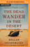 The Dead Wander in the Desert