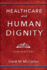 Healthcare and Human Dignity-Law Matters