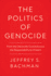 The Politics of Genocide