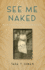 See Me Naked