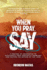 When you Pray, Say....: 7 Prayers of transformation to Hasten the return of the Lord