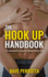 The Hook Up Handbook: 28 Sex Fundamentals to Give Her Mind-Blowing Orgasms