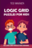 Logic Grid Puzzles for Kids: Pure Loop Puzzles-100 Logic Grid Puzzles With Answers