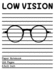 Low Vision Paper Notebook: Bold Line White Paper for Low Vision, Visually Impaired, Great for Students, Work, Writers, School, Note Taking 8.5x 11"-100 Pages