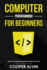 Computer Programming for Beginners: Learn the Basics of Java, Sql, C, C++, C#, Python, Html, Css and Javascript
