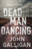 Dead Man Dancing, 2: a Bad Axe County Novel