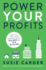 Power Your Profits: How to Take Your Business From $10, 000 to $10, 000, 000