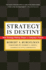 Strategy is Destiny: How Strategy-Making Shapes a Company's Future