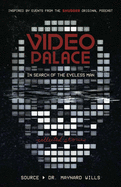 video palace in search of the eyeless man collected stories