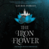 The Iron Flower (Black Witch Chronicles, 2)
