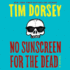 No Sunscreen for the Dead (Serge a. Storms Series, 22)