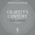 Gravity's Century: From Einstein's Eclipse to Images of Black Holes