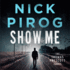 Show Me (Thomas Prescott Series, Book 4) (Thomas Prescott Series, 4)