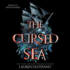 The Cursed Sea: the Glass Spare Series, Book 2 (Glass Spare Series, 2)