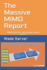 The Massive MIMO Report: MIMO Wireless Technology Analyst Update