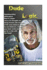Dude Logic: Skateboarding Philosopher Neal a Unger Shares His Thoughts on Being Human, the Meaning of Life Ad Whatever Else He Can Think Of...Grab Your Best Tricks and Go for a Ride with the Dude