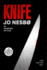 Knife: a New Harry Hole Novel