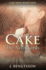 Cake: the Newlyweds (the Cake Series)