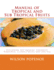 Manual of Tropical and Sub Tropical Fruits: Excluding the Banana, Coconut, Pineapple, Citrus Fruits and the Fig