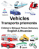 English-Lithuanian Vehicles Children's Bilingual Picture Dictionary
