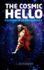 The Cosmic Hello: Lessons in Co-Dependency