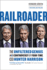 Railroader: the Unfiltered Genius and Controversy of Four-Time Ceo Hunter Harrison