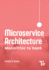 Microservice Architecture: Monolithic to SaaS