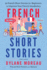 French Short Stories: Thirty French Short Stories for Beginners to Improve your French Vocabulary - Volume 2