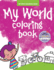 My World Coloring Book-Book 1