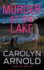 Murder at the Lake: an Addictive Heart-Pounding Crime Thriller (Detective Madison Knight Series)