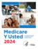 Medicare Y Usted 2024: La Publicacin Oficial Del Gobierno De Los Estados Unidos (Spanish Edition)