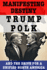 Manifesting Destiny: Trump, Polk, and the Push for a Unified North America