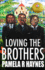 Loving the Brothers: 1