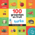 100 groenten en fruit in turks: Tweetalig fotoboek for kinderen: nederlands / turks met uitspraken