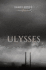 Ulysses a Book Chronicling the Passage Through Dublin By a Man, During an Ordinary Day, June 16, 1904 the Title Alludes to the Hero of Homer's Implicit and Explicit, Between the Two Wo