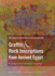 Graffiti and Rock Inscriptions From Ancient Egypt