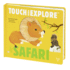 Touch and Explore: Safari (Touch and Explore, 4)