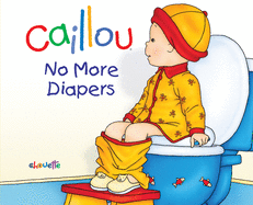 caillou no more diapers
