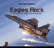 Eagles Rock: 48th Fighter Wing-Where Combat Airpower Lives (Duke Hawkins Presents, 1)