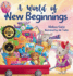 A World of New Beginnings: a Rhyming Journey About Change, Resilience and Starting Over