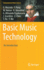 Basic Music Technology: an Introduction (Computational Music Science)