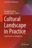 Cultural Landscape in Practice