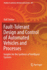 Fault-Tolerant Design and Control of Automated Vehicles and Processes: Insights for the Synthesis of Intelligent Systems