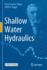 Shallow Water Hydraulics