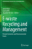 E-Waste Recycling and Management: Present Scenarios and Environmental Issues (Environmental Chemistry for a Sustainable World, 33)