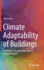 Climate Adaptability of Buildings: Bioclimatic Design in the Light of Climate Change