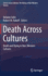 Death Across Cultures: Death and Dying in Non-Western Cultures